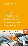 Frerichs, Jan - Nach der Erleuchtung: Boden wischen