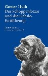 Huth, Günter - Der Schoppenfetzer und die Öchsle-Entführung