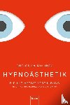 Mikunda, Christian - Hypnoästhetik