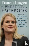 Haugen, Frances - Die Wahrheit über Facebook