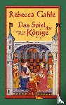 Gablé, Rebecca - Das Spiel der Könige - Band 3