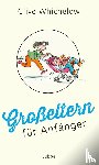 Whichelow, Clive - Großeltern für Anfänger