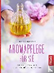Zimmermann, Eliane - Aromapflege für Sie