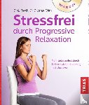 Ohm, Dietmar - Stressfrei durch Progressive Relaxation