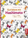 Feldkamp, Joachim - Gut leben mit Hashimoto