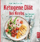 Kemp, Domini, Daly, Patricia - Ketogene Diät bei Krebs