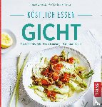 Landthaler, Irmgard, Wolfram, Günther - Köstlich essen Gicht