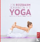 Storr, Martin, Bissinger, Angelika - Den Reizdarm beruhigen mit Yoga