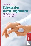 Weinmann, Marlene - Schmerzfrei durch Fingerdruck