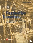 Maidl, Bernhard - Faszination Tunnelbau