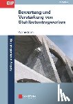 Seim, Werner (Kassel) - Bewertung und Verstarkung von Stahlbetontragwerken