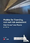  - Models for Financing, Cost and Risk Assessment