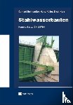 Schmaußer, Gerhard, Nolke, Heinz, Herz, Ernst - Stahlwasserbauten - Kommentar zu DIN 19704