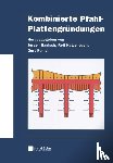  - Kombinierte Pfahl-Plattengrundungen