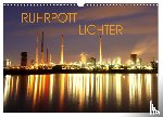 Joecks, Armin - RUHRPOTT LICHTER (Wandkalender 2025 DIN A3 quer), CALVENDO Monatskalender
