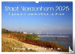 Lehmann, Steffani - Stadt Nordenham 2025. Impressionen zwischen Weser und Wiesen (Wandkalender 2025 DIN A3 quer), CALVENDO Monatskalender