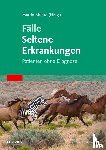 Mücke, Martin - Fälle Seltene Erkrankungen