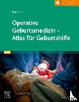  - Operative Geburtsmedizin - Atlas für Geburtshilfe