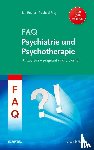 Reuter, Jan, Frey, Michael - FAQ Psychiatrie und Psychotherapie