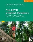 Kupferschmitt, Alexa, Köllner, Volker - Post-COVID erfolgreich therapieren