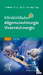  - Klinikleitfaden Allgemeinchirurgie Viszeralchirurgie