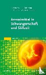  - Arzneimittel in Schwangerschaft und Stillzeit