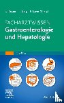  - Facharztwissen Gastroenterologie und Hepatologie