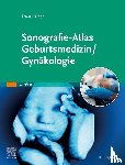  - Sonografie-Atlas Geburtsmedizin/Gynäkologie
