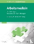 Nowak, Dennis, Ochmann, Uta - ELSEVIER ESSENTIALS Arbeitsmedizin