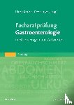  - Facharztprüfung Gastroenterologie