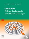  - Geburtshilfe - Differenzialdiagnostik und Differenzialtherapie