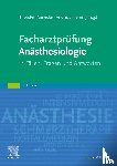 Annecke, Thorsten, Hohn, Andreas - Facharztprüfung Anästhesiologie
