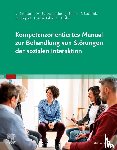 Thaler, Hanna, Albantakis, Laura, Bartholomäus, Marie, Buchholz, Felicitas - Kompetenzorientiertes Manual zur Behandlung von Störungen der sozialen Interaktion