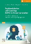  - Psychoedukation und Coaching ADHS im Erwachsenenalter