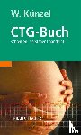 Künzel, Wolfgang - Das CTG-Buch