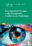  - Praxishandbuch Therapie in der Forensischen Psychiatrie und Psychologie