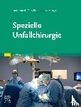  - Spezielle Unfallchirurgie