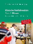  - Klinische Notfallmedizin Band 1 Wissen