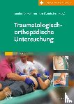  - Traumatologisch-Orthopädische Untersuchung