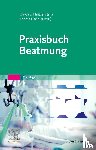  - Praxisbuch Beatmung