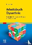 Eibl, Katrin - Arbeitsbuch Dysarthrie
