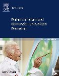 Lutzeyer, Heike - Malen mit alten und demenziell erkrankten Menschen