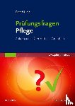 Hein, Bernd - Prüfungsfragen Pflege - Ankreuzen - Überprüfen - Verstehen