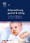 Eugster, Gabi - Babyernährung gesund & richtig
