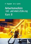 Enderle, Gerd J, Seidel, Hans-Joachim - Arbeitsmedizin - Kurs B