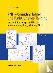 Hedin, Susanne - PNF - Grundverfahren und funktionelles Training
