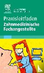 Benz, Christoph, Ratermann-Böhmer, Monika, Rinke, Katrin, Sudowe, Hendrik - Praxisleitfaden Zahnmedizinische Fachangestellte