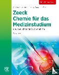 Grond, Stephanie, Mey, Ingo, Zeeck, Sabine Cécile - Chemie für das Medizinstudium