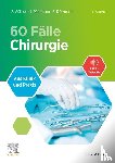 Güthoff, Sonja, Dützmann, Isabell, Dützmann, Stephan - 60 Fälle Chirurgie