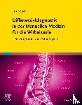 Neuer, Jan - Differenzialdiagnostik in der Manuellen Medizin für die Wirbelsäule
